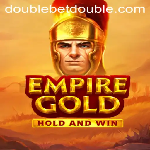 EmpireGold: Unveiling the Thrilling World of Doublebet Gameplay